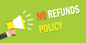 no refund policy with megaphone